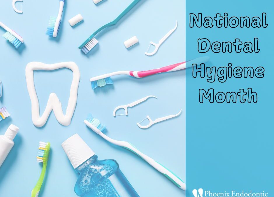 It’s National Dental Hygiene Month: Find Out How to Keep Your Teeth Healthy